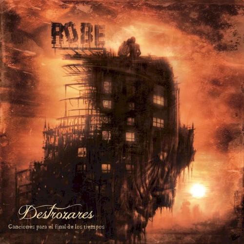 Portada de Destrozares, Canciones para el Final de los Tiempos
